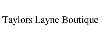 TAYLORS LAYNE BOUTIQUE
