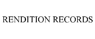 RENDITION RECORDS