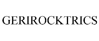 GERIROCKTRICS
