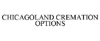 CHICAGOLAND CREMATION OPTIONS