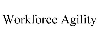 WORKFORCE AGILITY