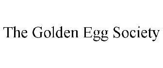 THE GOLDEN EGG SOCIETY