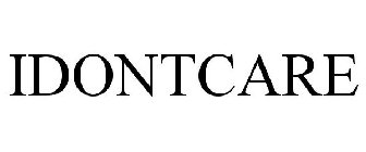 IDONTCARE