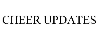 CHEER UPDATES