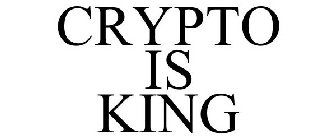 CRYPTO IS KING