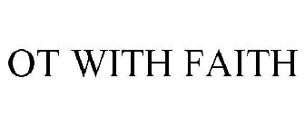 OT WITH FAITH