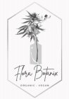 FLORA BOTANIX ORGANIC · VEGAN