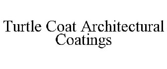 TURTLE COAT ARCHITECTURAL COATINGS