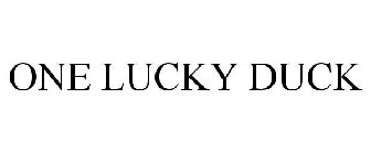 ONE LUCKY DUCK