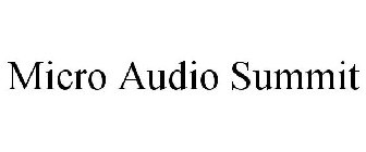 MICRO AUDIO SUMMIT