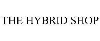 THE HYBRID SHOP