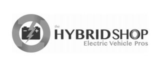 THE HYBRID SHOP ELECTRIC VEHICLE PROS