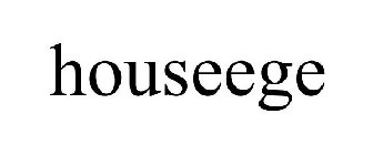 HOUSEEGE