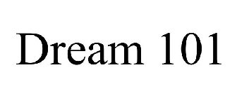 DREAM 101