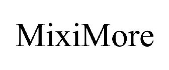 MIXIMORE