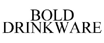 BOLD DRINKWARE