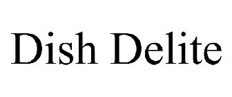 DISH DELITE