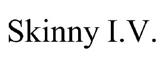 SKINNY I.V.