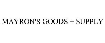 MAYRON'S GOODS + SUPPLY