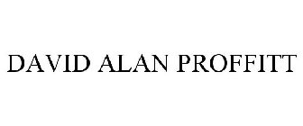 DAVID ALAN PROFFITT