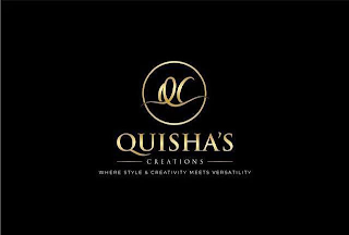 QC QUISHA'S CREATIONS WHERE STYLE & CREATIVITY MEETS VERSATILITY