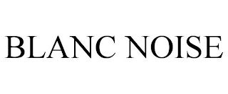 BLANC NOISE