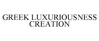 GREEK LUXURIOUSNESS CREATION