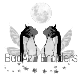 BADAZZ BRAIDERS