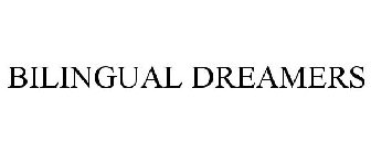 BILINGUAL DREAMERS