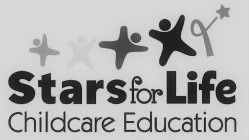 STARS FOR LIFE CHILDCARE EDUCATION