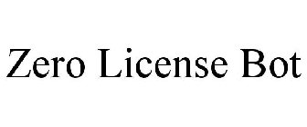 ZERO LICENSE BOT