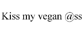 KISS MY VEGAN @SS