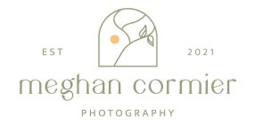 MEGHAN CORMIER PHOTOGRAPHY EST 2021