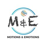 M&E MOTIONS & EMOTIONS