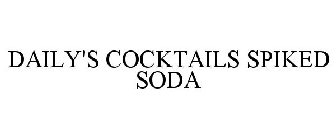 DAILY'S COCKTAILS SPIKED SODA