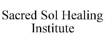 SACRED SOL HEALING INSTITUTE