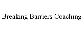 BREAKING BARRIERS COACHING