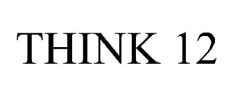 THINK 12