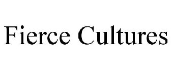 FIERCE CULTURES