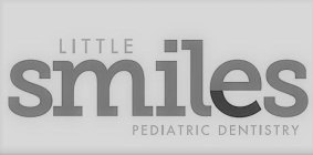 LITTLE SMILES PEDIATRIC DENTISTRY