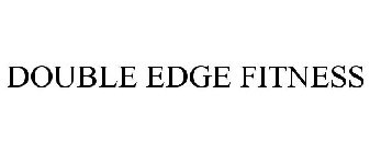 DOUBLE EDGE FITNESS