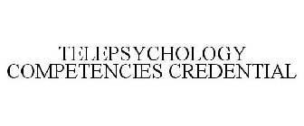 TELEPSYCHOLOGY COMPETENCIES CREDENTIAL