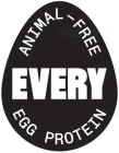 ANIMAL-FREE EVERY EGG PROTEIN