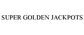 SUPER GOLDEN JACKPOTS