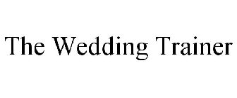 THE WEDDING TRAINER