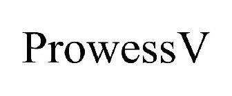 PROWESSV