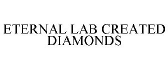 ETERNAL LAB CREATED DIAMONDS