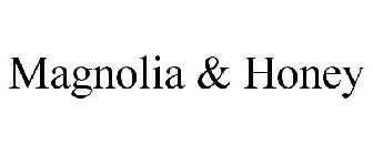 MAGNOLIA & HONEY