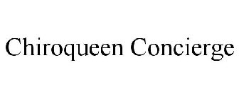 CHIROQUEEN CONCIERGE