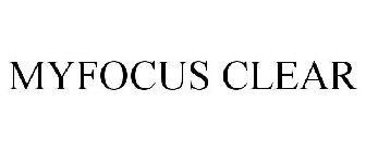MYFOCUS CLEAR